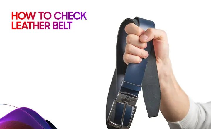 How to Check Leather Belt - Garderobe Clothing