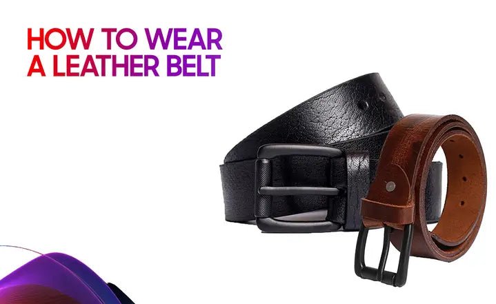 How to Wear a Leather Belt - Garderobe Clothing
